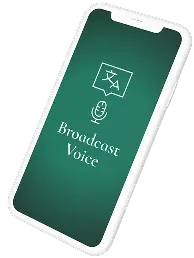 Broadcast Voice